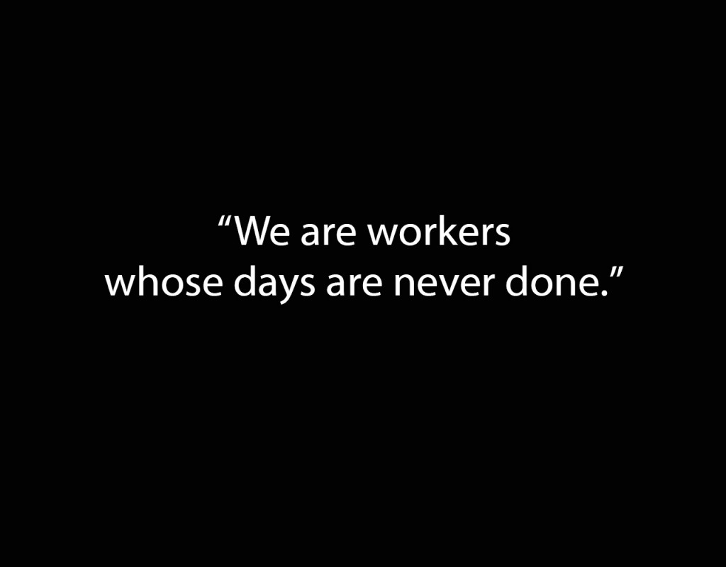 Rodin Quote We are workers