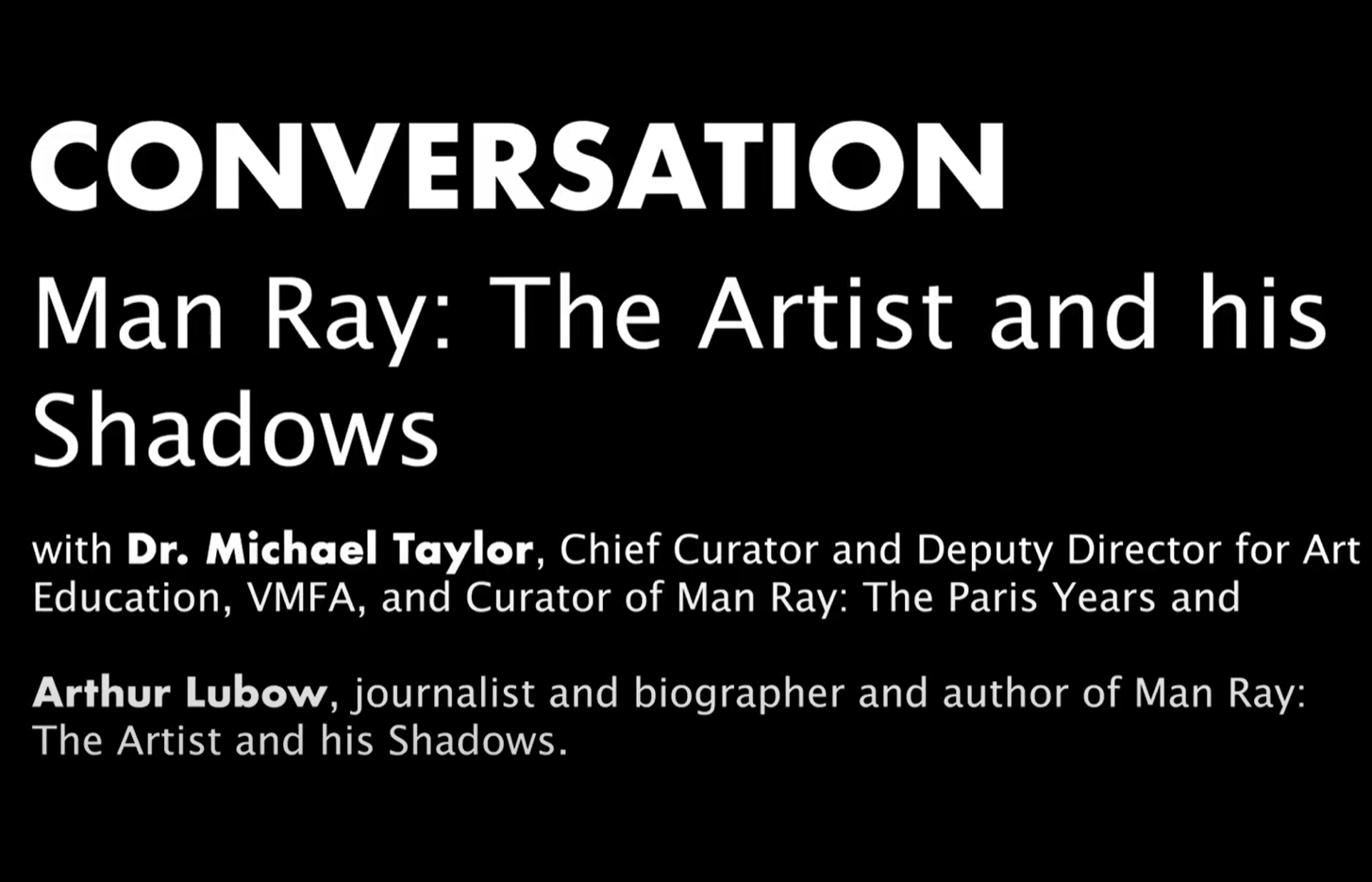Conversation | Man Ray: The Artist and His Shadows
